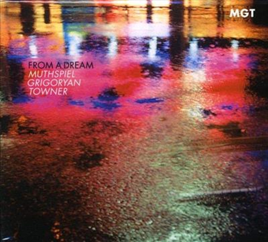 From A Dream - Mgt (Muthspiel: Grigoryan: Towner) Cd Album