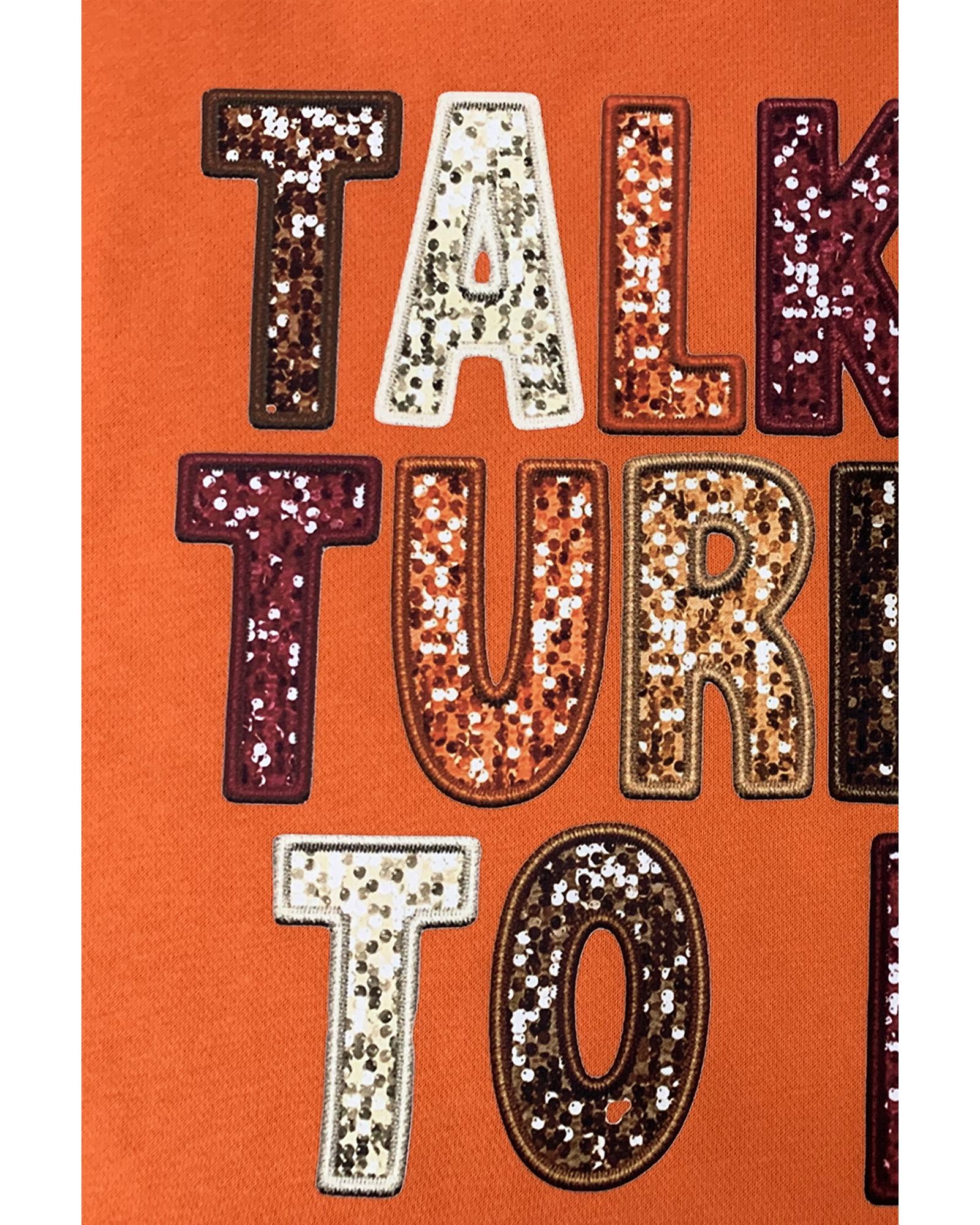 Orange TALK TURKEY TO ME Heat Transfer Printing Graphic Thanksgiving Holiday Sweatshirt - L 3