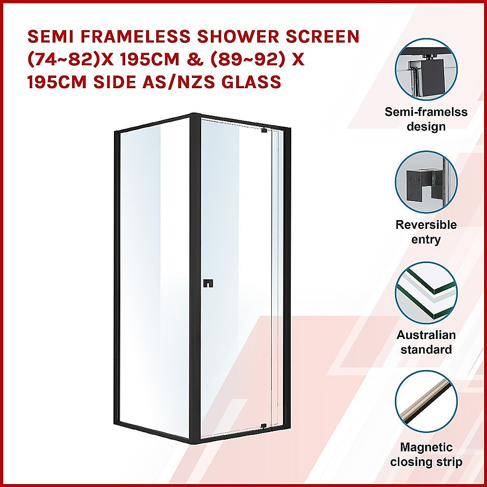 Semi Frameless Shower Screen (74~82)x 195cm & (89~92)x 195cm Side AS/NZS Glass 3