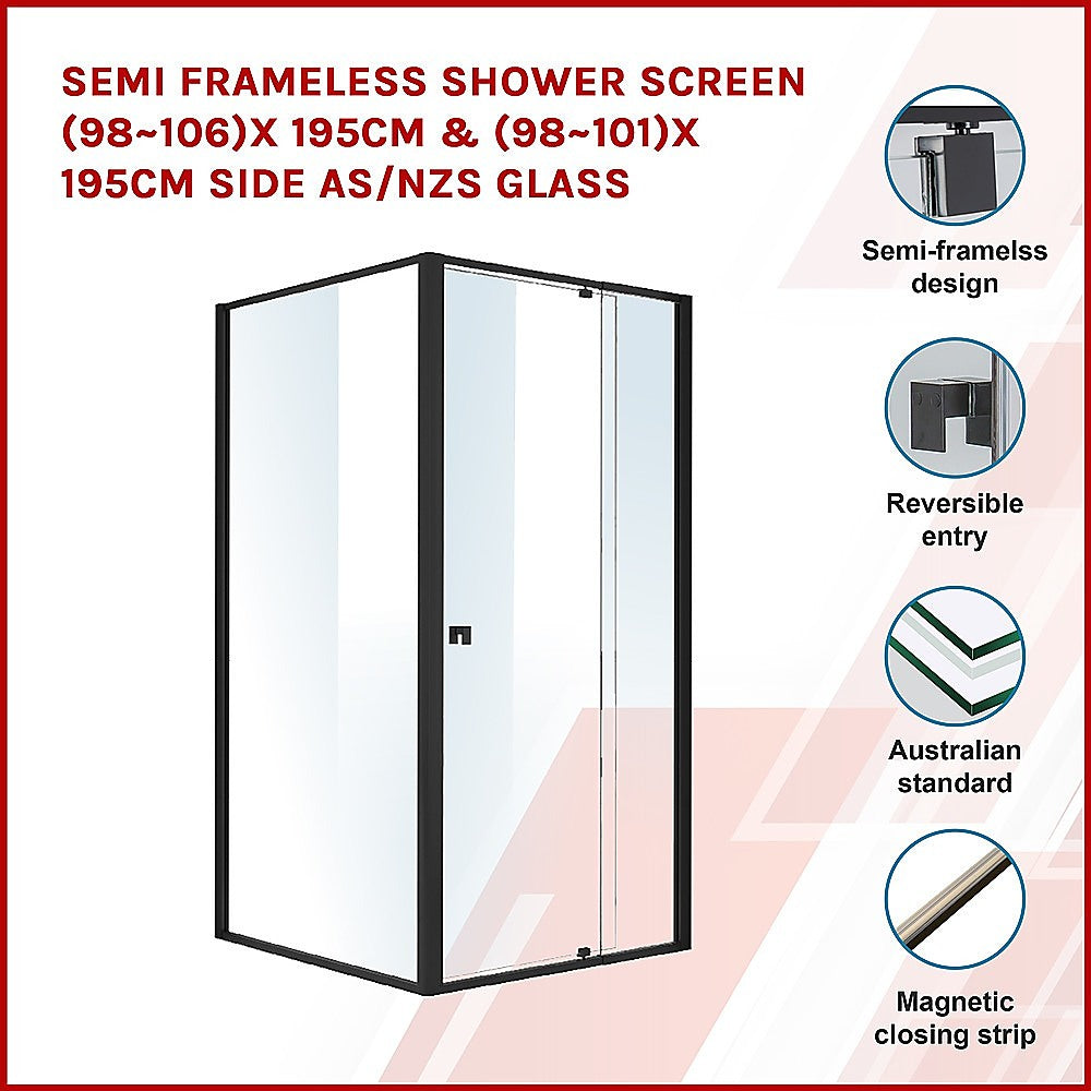 Semi Frameless Shower Screen (98~106)x 195cm & (98~101)x 195cm Side AS/NZS Glass 3