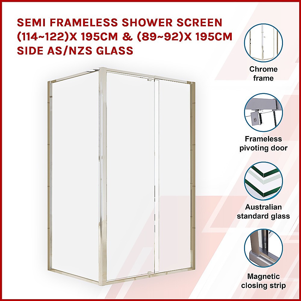 Semi Frameless Shower Screen (114~122)x 195cm & (89~92)x 195cm Side AS/NZS Glass 3