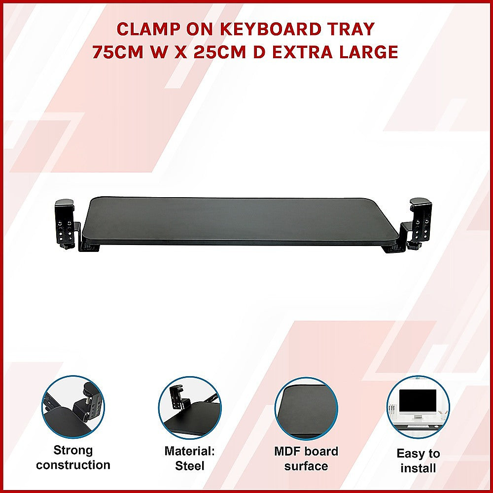 Clamp On Keyboard Tray 75cm W x 25cm D Extra Large 3