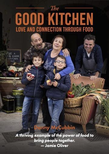 Good Kitchen, The: Love and Connection through foo