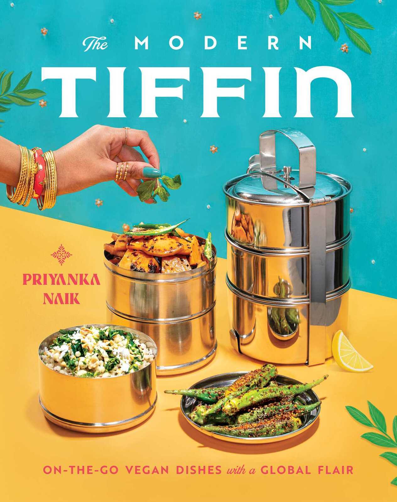 Modern Tiffin, The: On-the-Go Vegan Dishes with a 1