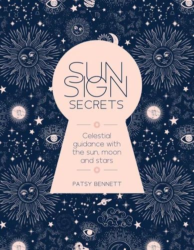 Sun Sign Secrets: Celestial guidance at your finge