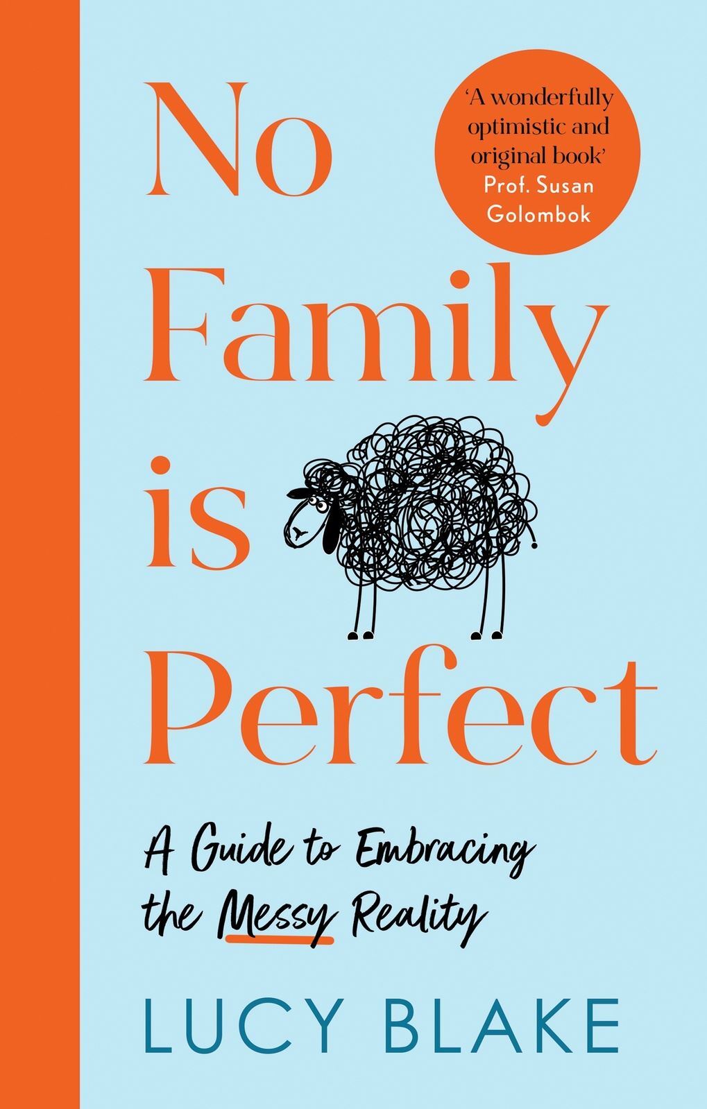 No Family Is Perfect: A Guide to Embracing the Mes