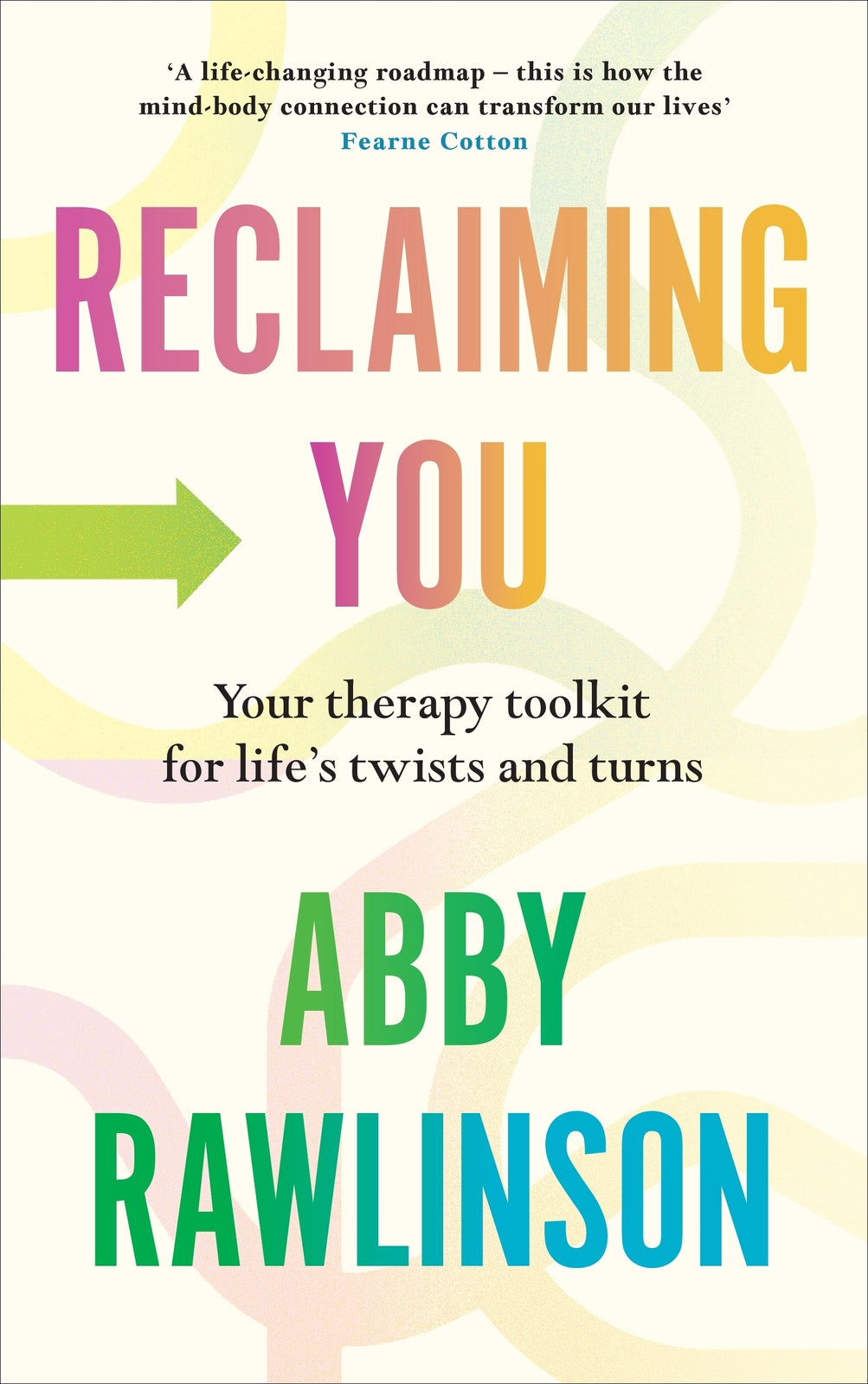 Reclaiming You: Your Therapy Toolkit for Life'