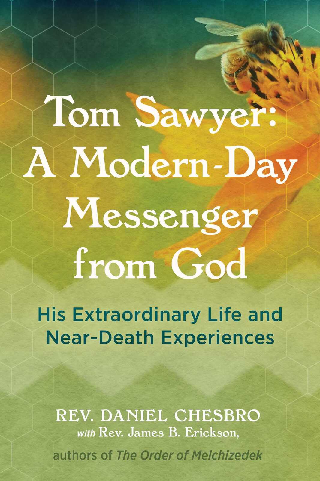 Tom Sawyer: A Modern-Day Messenger from God: His E