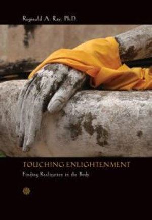 Touching Enlightenment: Finding Realization in the