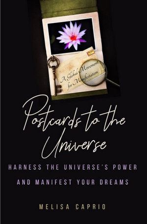 Postcards to the Universe: Harness the Universe