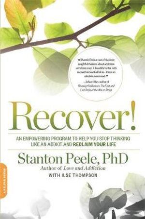 Recover!: An Empowering Program to Help You Stop T