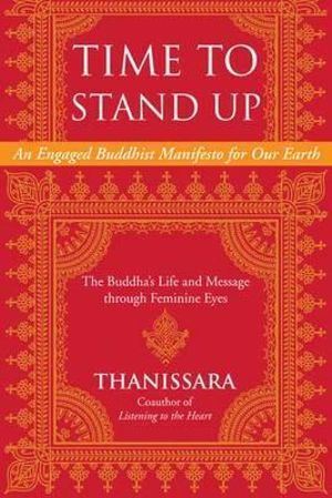 Time to Stand Up: An Engaged Buddhist Manifesto fo